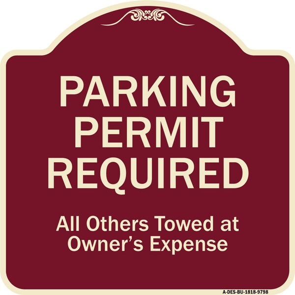 Designer Series-Parking Permit Required All Others Towed Owners Expense, 18" L, 18" H, BU-1818-9798